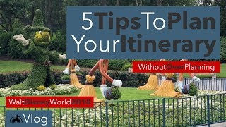 5 Tips to Planning Your Itinerary (Without Over Planning) - Disney World 2018 - EricRovtar.com