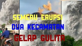 "LETUSAN GUNUNG SEMERU || DI IRINGI ASAP TEBAL "