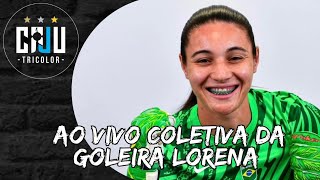 AO VIVO A COLETIVA DA GOLEIRA LORENA DO GRÊMIO.