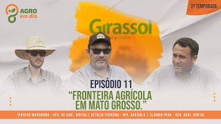 Assista (Nortão )- Nova fronteira agrícola em Mato Grosso - Agro em Dia #EP011