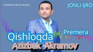 Azizbek  Akramov  Qishloqda muhabbat shunaqa 2023