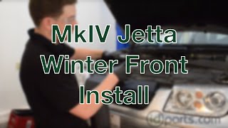 MkIV Jetta Winter Front Install