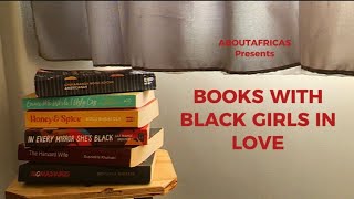 BOOKS WITH BLACK GIRLS IN LOVE | ABOUTAFRICAS