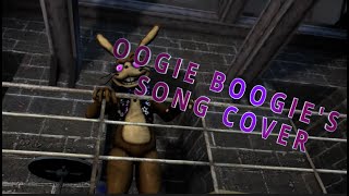 OOGIE BOOGIE'S SONG COVER - FNAF SECURITY BREACH VERSION (preview)