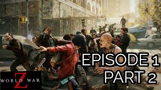 World War Z Walkthrough Gameplay PART 2