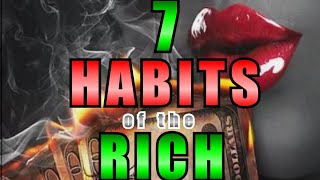 7 Habits Of The Rich: Time, Money and Opportunity |  Investing vs Saving