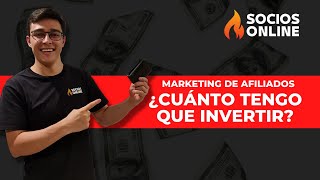 Marketing de afiliados ¿Cuánto tengo que invertir?