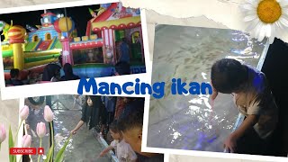 SERUNYA BERMAIN PANCING IKAN || MANCING MANIA CILIK