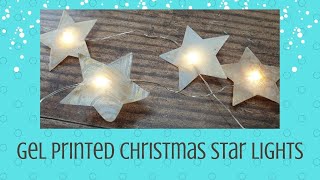 Gel Printed Christmas Star Lights