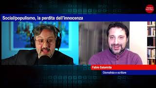 Porno Politika con Fabio Salamida - Social/Populismo, la fine dell'innocenza