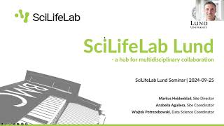 SciLifeLab Lund – A hub for multidisciplinary collaboration: the resources offered to researchers