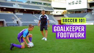 Goalkeeper Footwork | Soccer Skills by MOJO