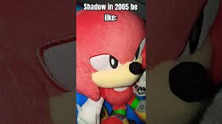 How Shadow in 2005 be: #sonic #sonicthehedgehog #shadow #gaming #plush #shorts #fyp