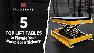 5 Top Lift Tables to Elevate Your Workplace Efficiency