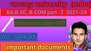 tmbu UG part 2 2021-24 admission date kab jari hoga।। bhaglpur university part 2 admission date