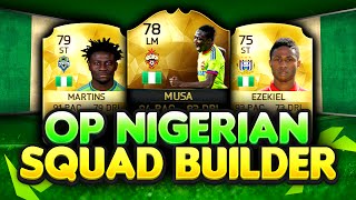 FIFA 16 CHEAP SWEATY 30K NIGERIAN SQUAD BUILDER - INFORM MUSA, MARTINS & MORE!