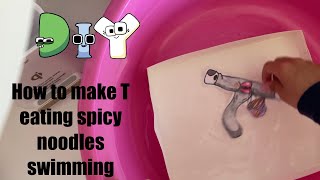 How to make T eating spicy noodles swimming - Alphabet Lore DIY craft tutorial #DIY #T #craft