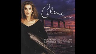 Celine Dion - My Heart Will Go On (HQ Audio)