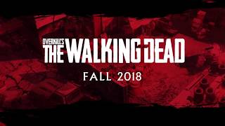 The Walking Dead Game - Official Trailer #3 |OVERKILL's |