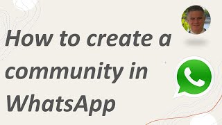 How to add in WhatsApp a new community ?