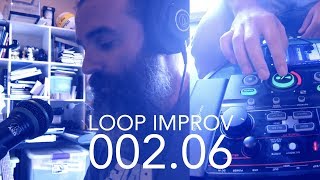 Loop Improv 002.06 (with the Boss RC 202 Loopstation)