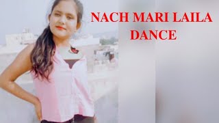 LAILA-Tony Kakkar /Laila dance video/Naach Mari Laila....