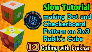 How to make Dot and Checkerboard Pattern on 3x3 Rubik's Cube