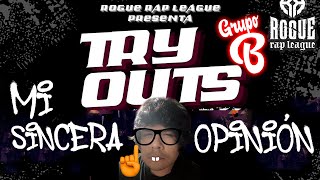 Try Outs (Filtros) "Grupo B" - Rogue Rap League // Mi Sincera Opinión