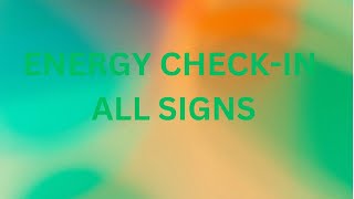 Energy Check-in ◇All Signs◇