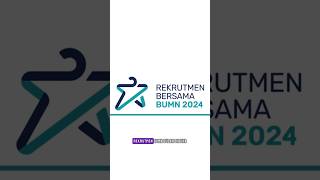 Rekrutmen Bersama BUMN 2024 Dibuka!!! #shorts