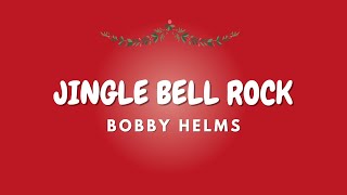 JINGLE BELL ROCK + Lyrics | BOBBY HELMS