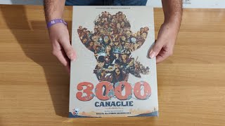 Unboxing di 3000 Canaglie