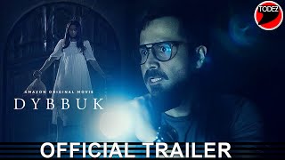 Dybbuk - Official Trailer | Emraan Hashmi, Nikita Dutta, Manav Kaul | New Horror