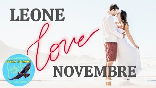 LEONE ❤️AMORE ❤️NOVEMBRE  2024 PER SINGLE E PER