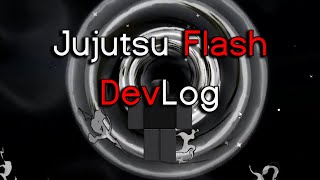 Jujutsu Flash DevLog (Hollow Nuke and Domain Expansion)