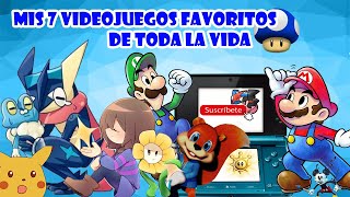 TOP 7 - MIS VIDEOJUEGOS FAVORITOS DE TODA LA VIDA