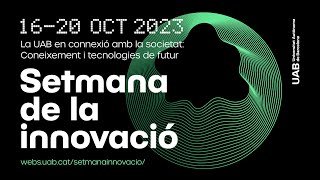 Participa a la Setmana de la Innovació de la UAB