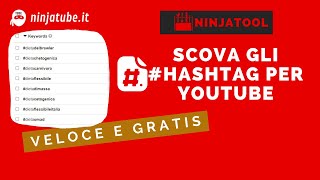 Youtube Hashtags: Tool per scovare i migliori #Youtubehashtags per i tuoi video | ninjatube.it