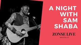 A Night With Sam Shaba - Zonse Updates