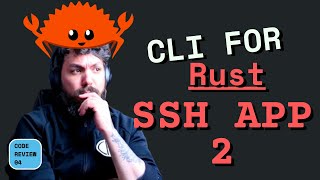 CLI for Rust SSH App | Code Review [05]