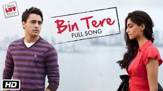 Bin Tere Lyric Video - I Hate Luv Storys|Sonam Kapoor, Imran Khan|Sunidhi Chauhan