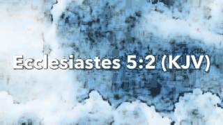 God's Time:  Ecclesiastes 5:2 (KJV)