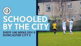 Teaching Sheffield University a Lesson - Sheffield University v Doncaster City - Non League Football