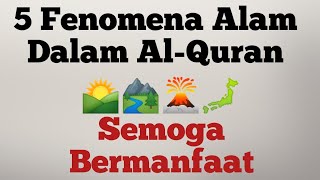 Mengetahui 5 fenomena alam yang ada di Al-Quran