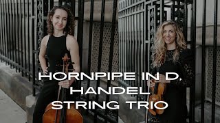 Hornpipe in D by Handel for string trio