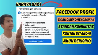 Penyebab Facebook Profil Tidak Direkomendasikan Karena Standar Komunitas | Terbaru 2024