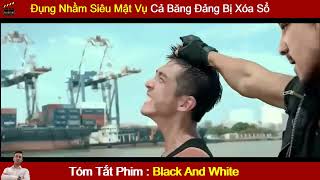 Review Phim Hay : Đen Và Trắng | Black And White - Tóm Tắt Phim Hay