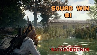 Squad Win #1 | Playerunknown's Battleground