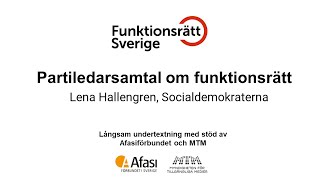 Partiledarsamtal om funktionsrätt: Lena Hallengren, Socialdemokraterna