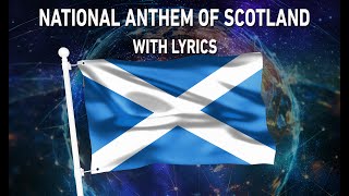 National Anthem of Scotland - Flower of Scotland (With lyrics)